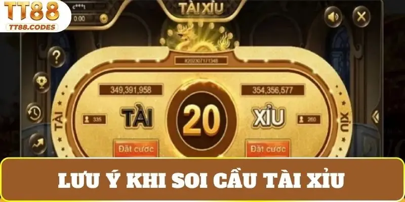 Lưu ý khi soi cầu tài xỉu