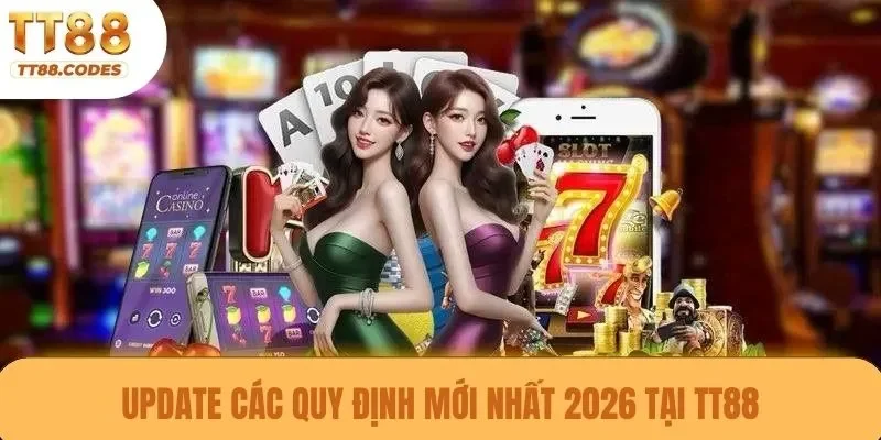 Update các quy định mới nhất 2026 tại TT88